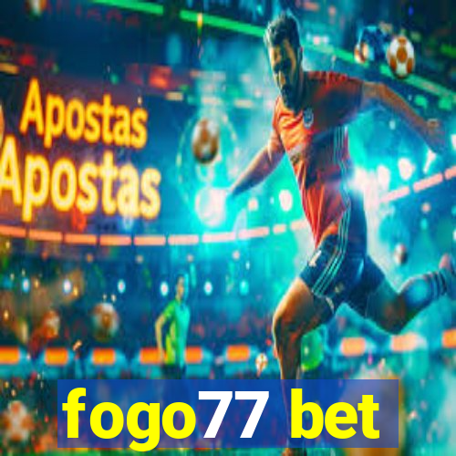 fogo77 bet